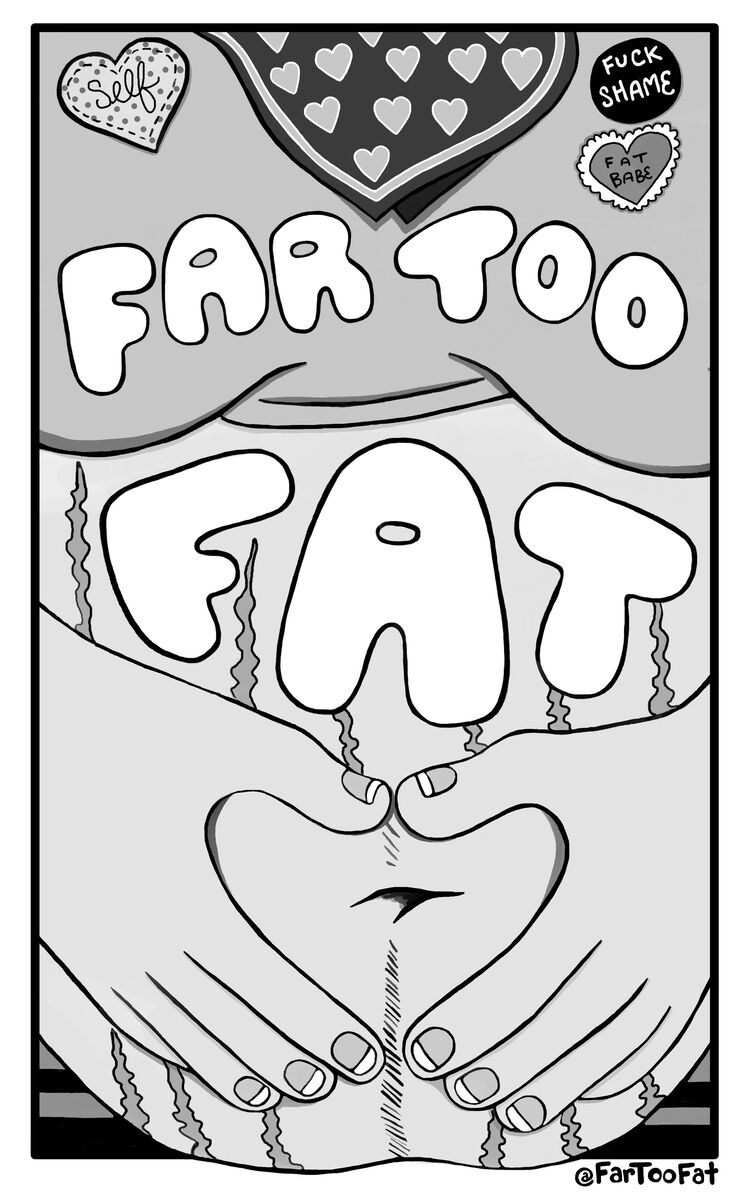 Far Too Fat: Origins
